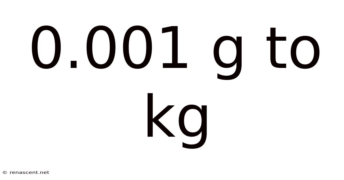0.001 G To Kg