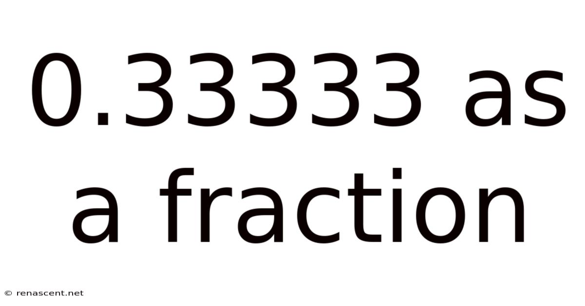 0.33333 As A Fraction