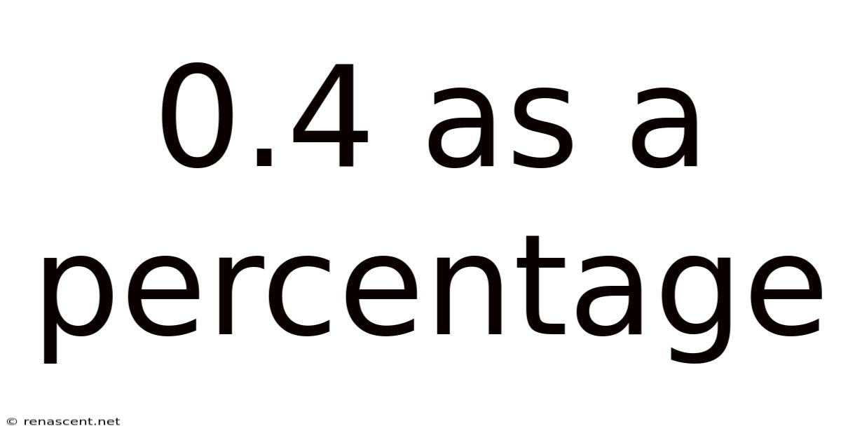 0.4 As A Percentage