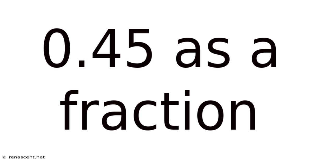 0.45 As A Fraction
