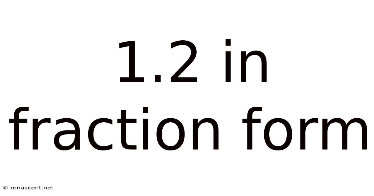 1.2 In Fraction Form