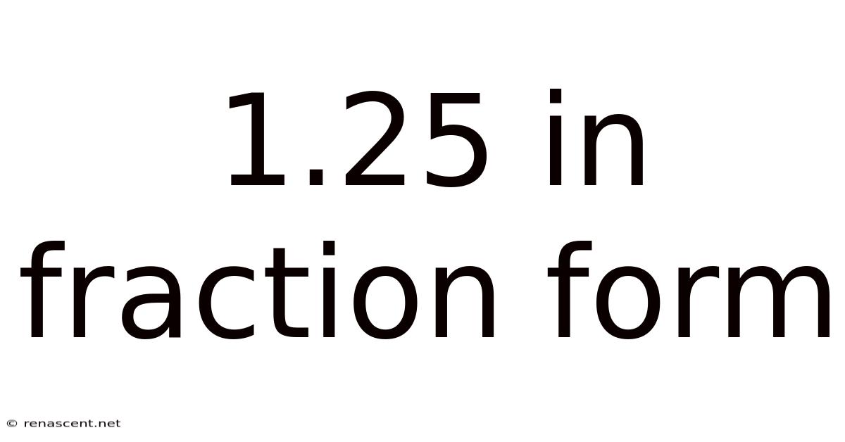 1.25 In Fraction Form