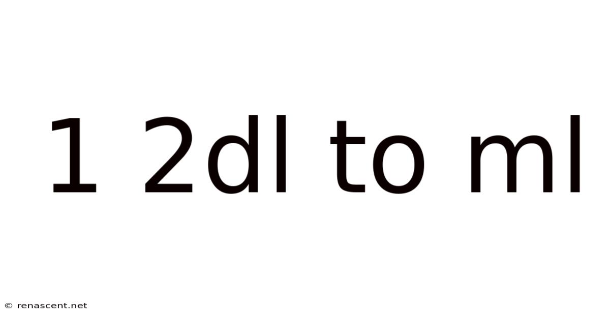 1 2dl To Ml