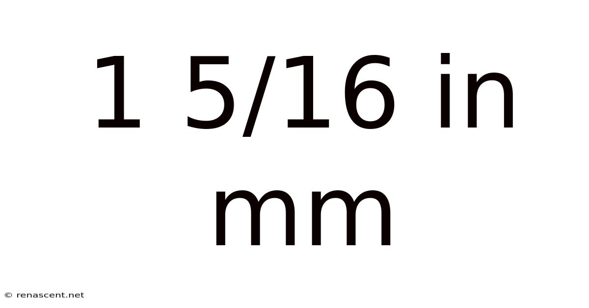1 5/16 In Mm