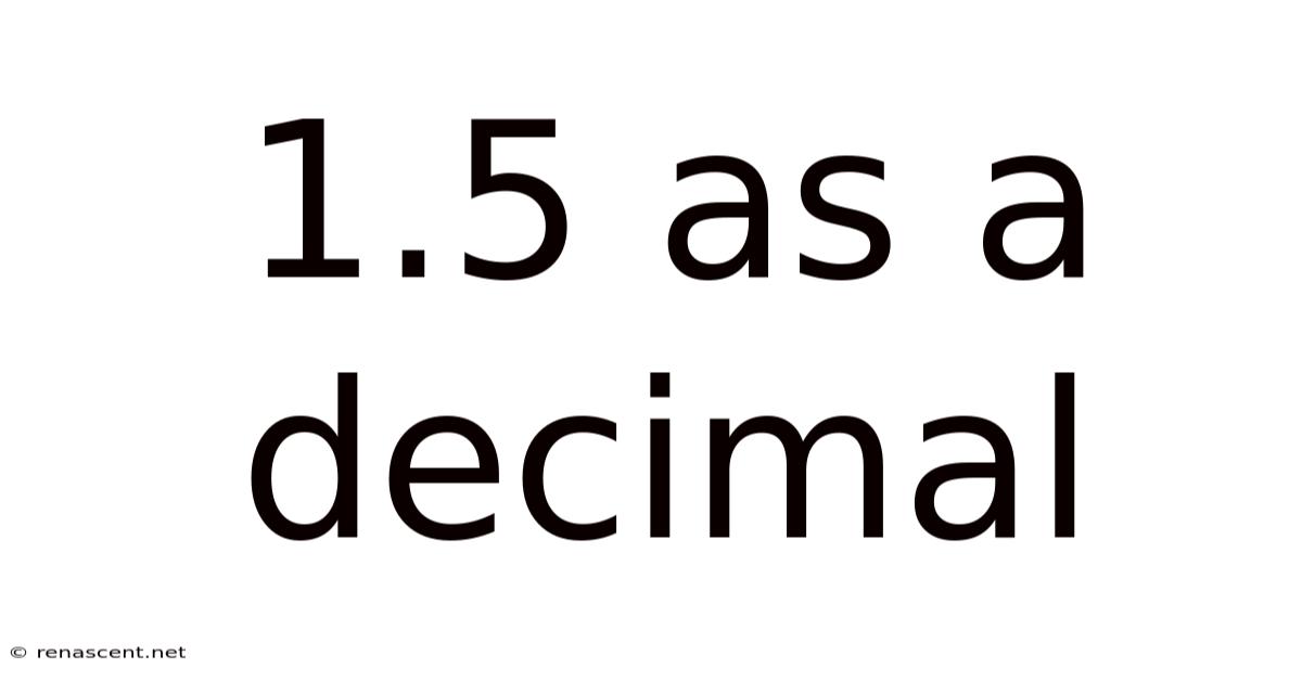1.5 As A Decimal