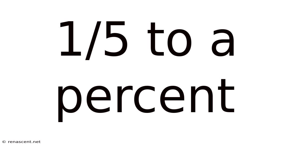 1/5 To A Percent