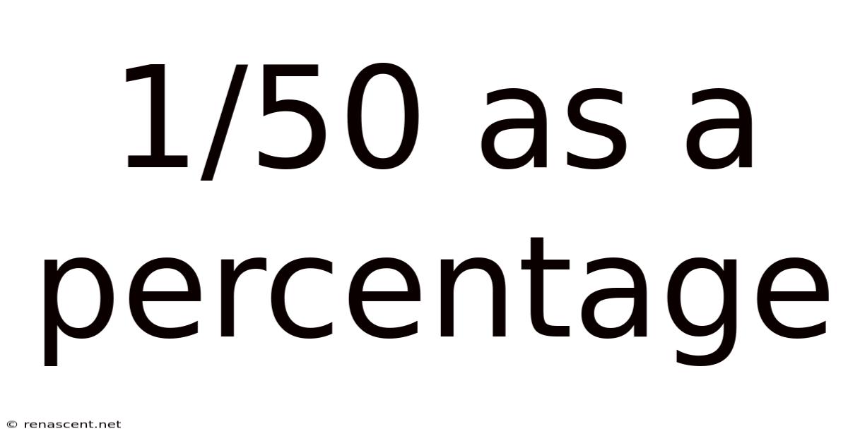 1/50 As A Percentage