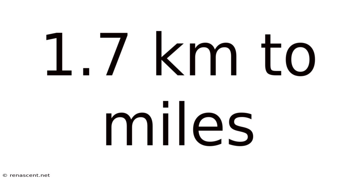 1.7 Km To Miles