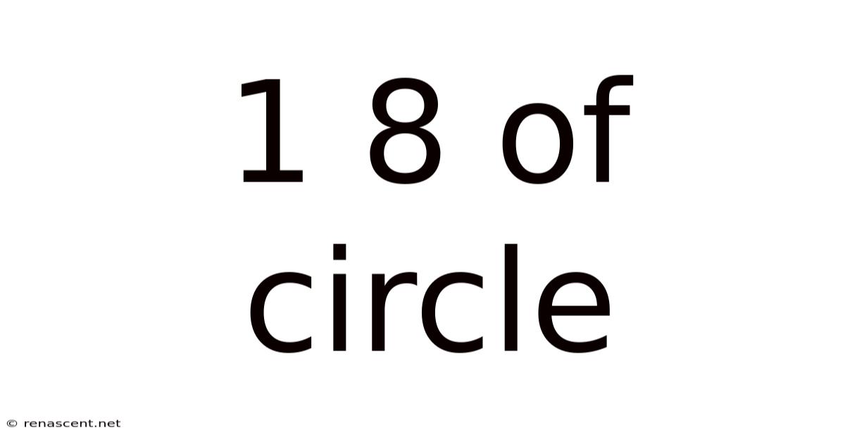 1 8 Of Circle