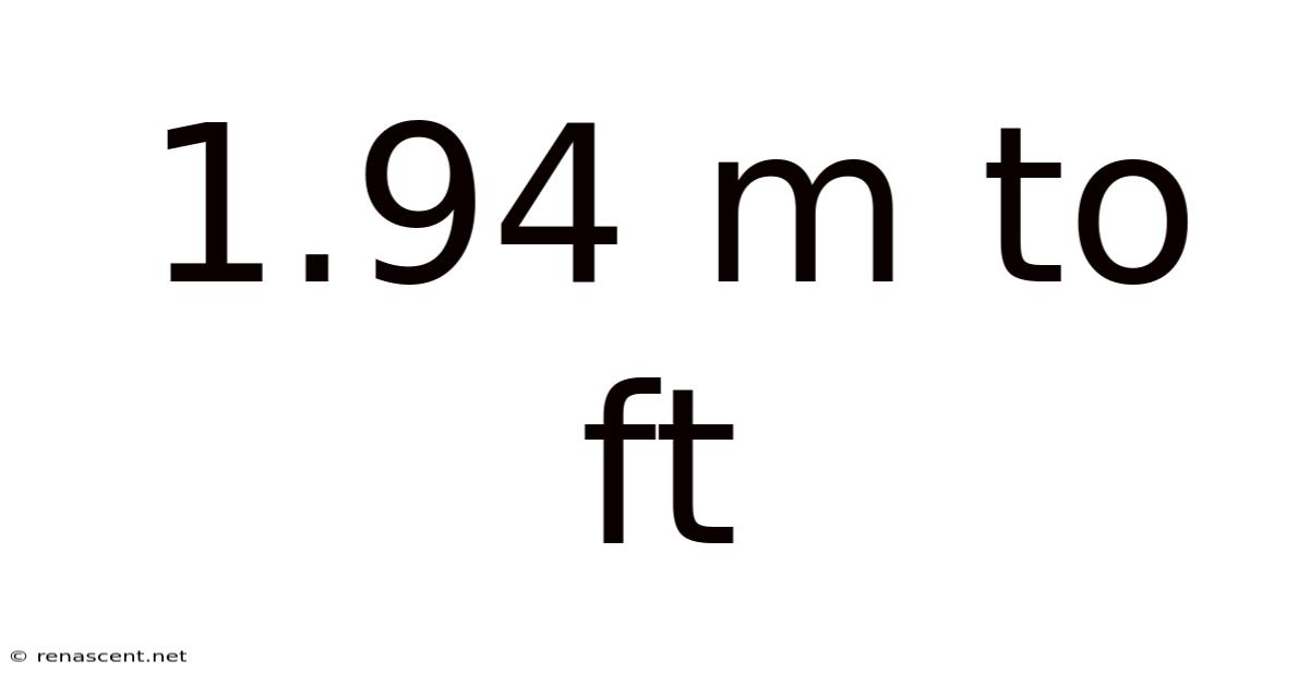 1.94 M To Ft
