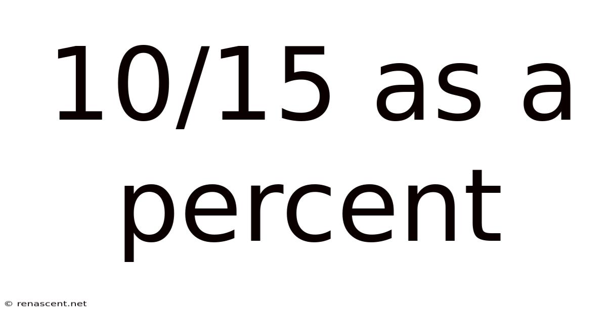 10/15 As A Percent