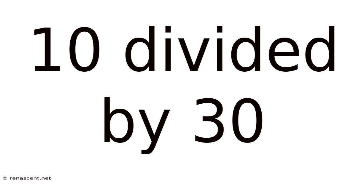 10 Divided By 30