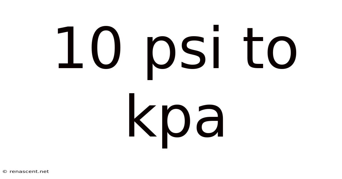 10 Psi To Kpa