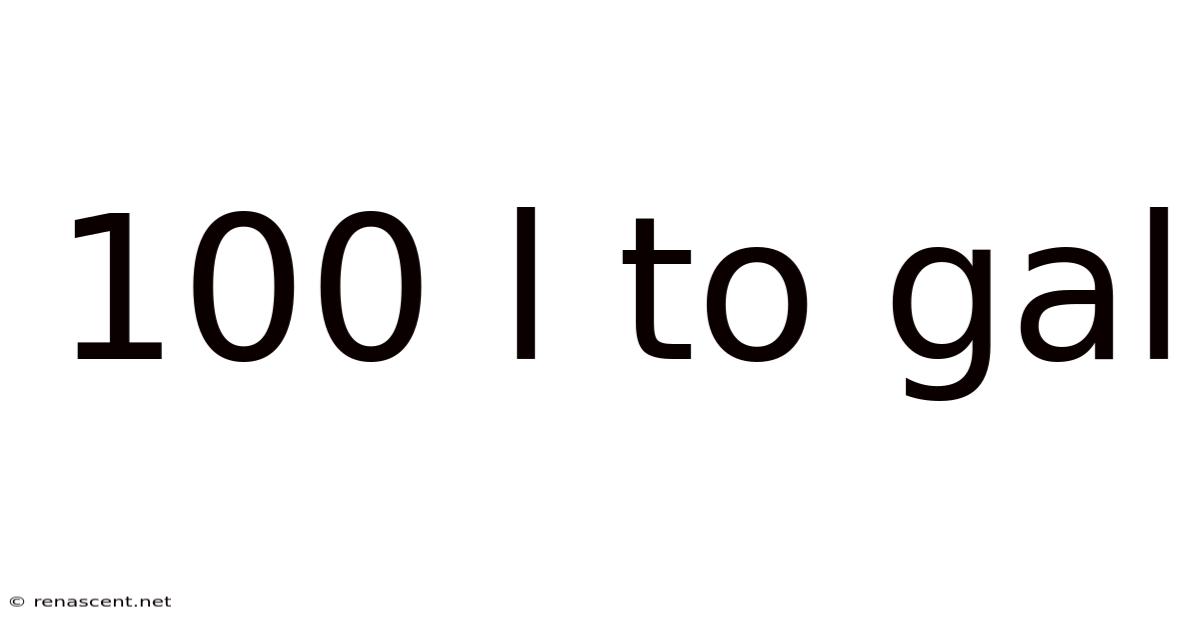 100 L To Gal