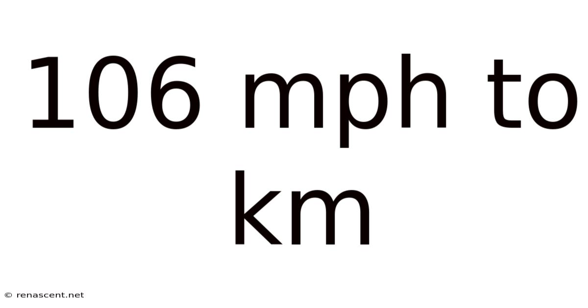 106 Mph To Km