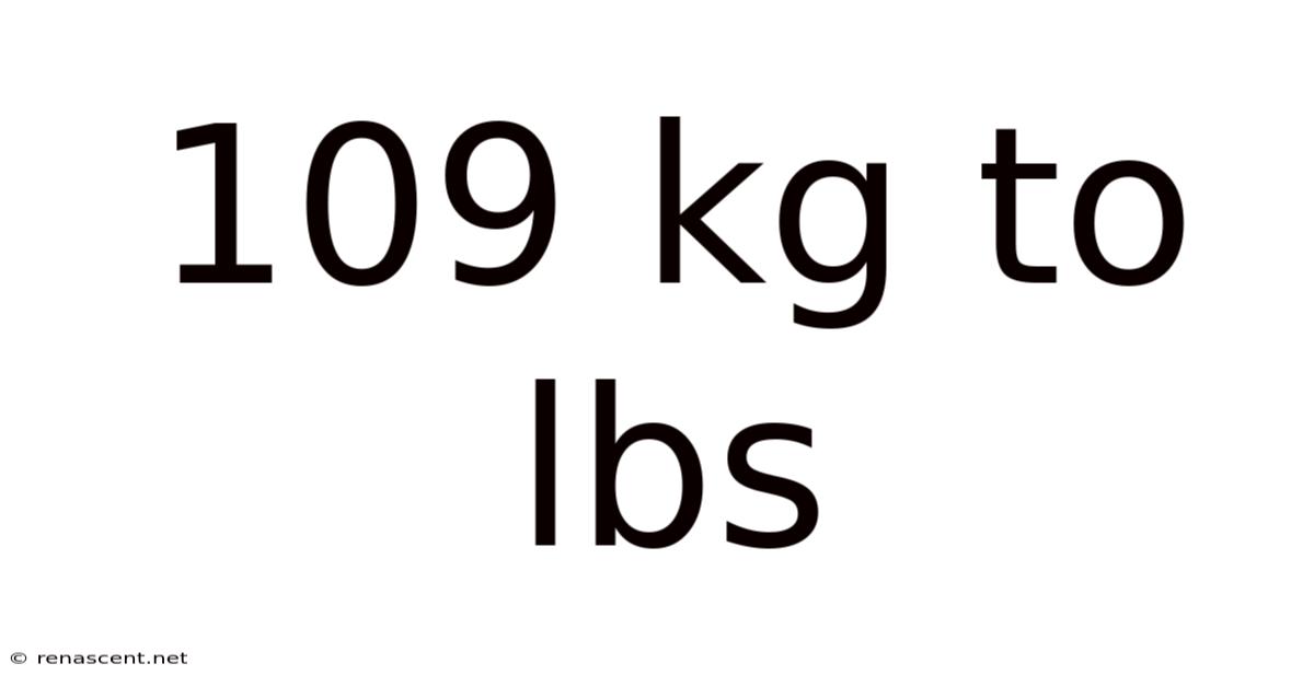 109 Kg To Lbs