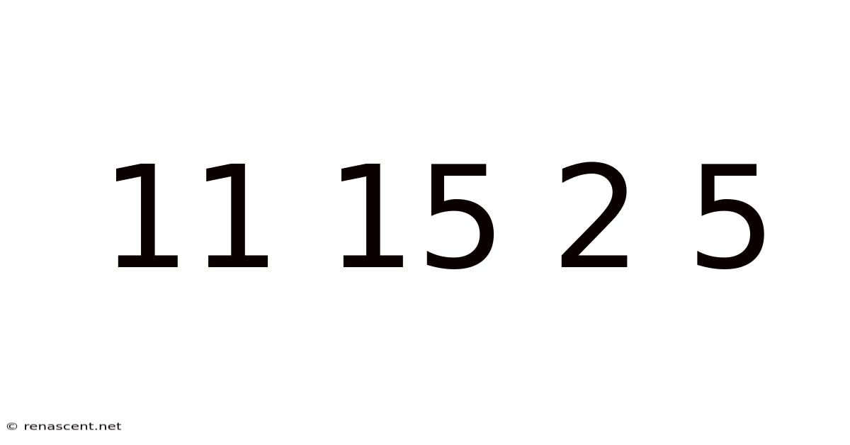 11 15 2 5