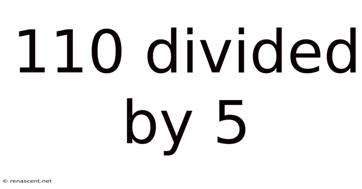 110 Divided By 5