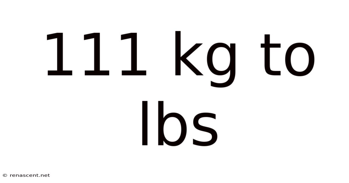 111 Kg To Lbs
