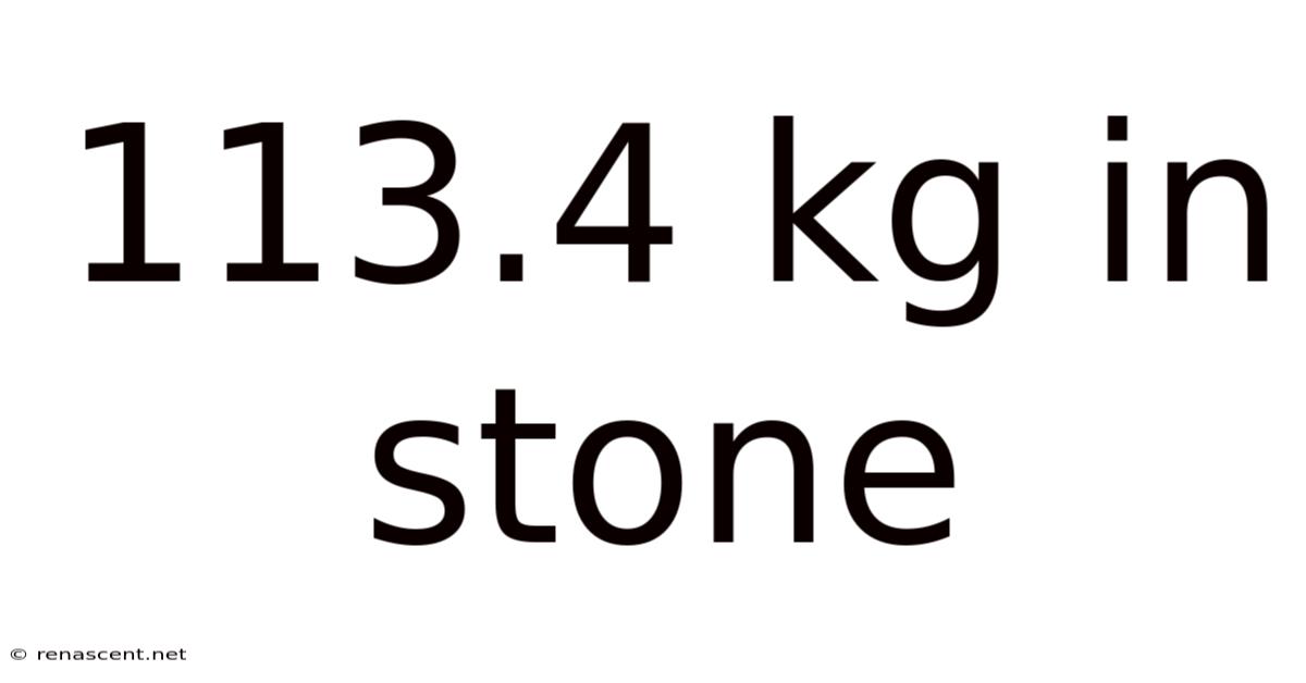 113.4 Kg In Stone
