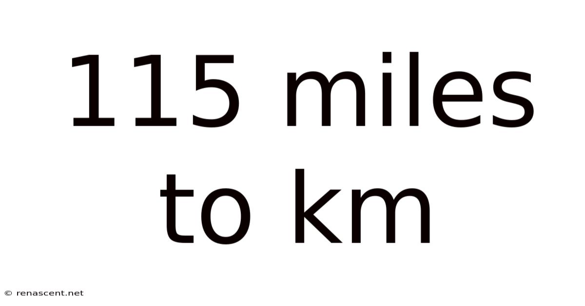 115 Miles To Km