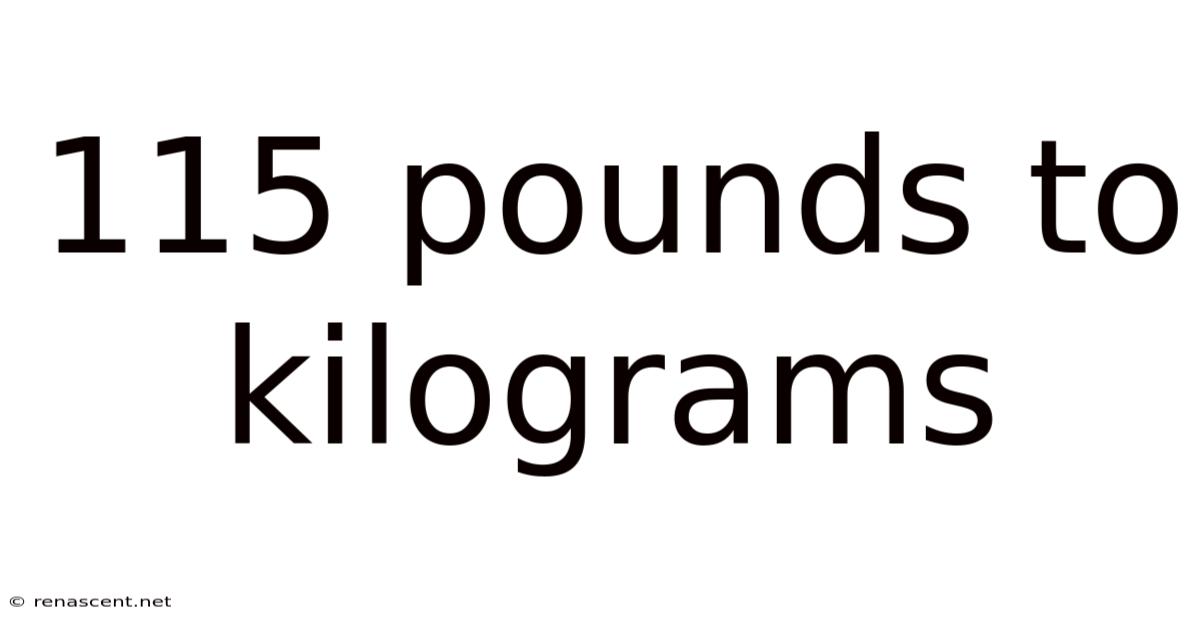 115 Pounds To Kilograms