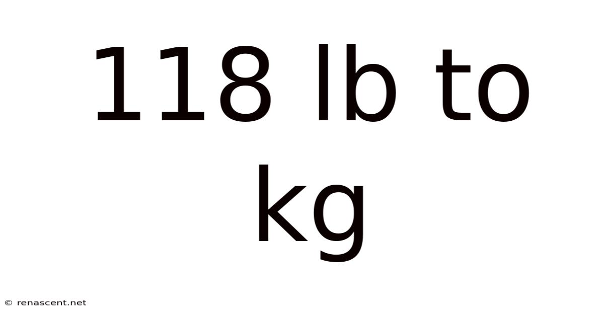 118 Lb To Kg
