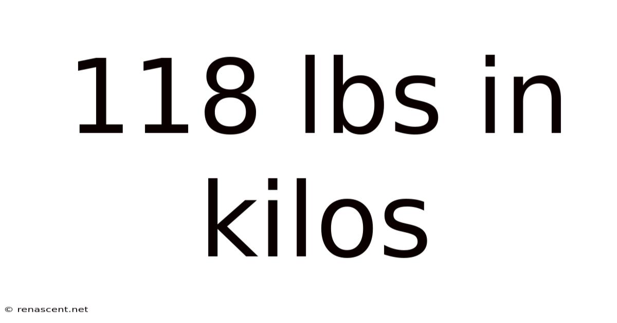 118 Lbs In Kilos