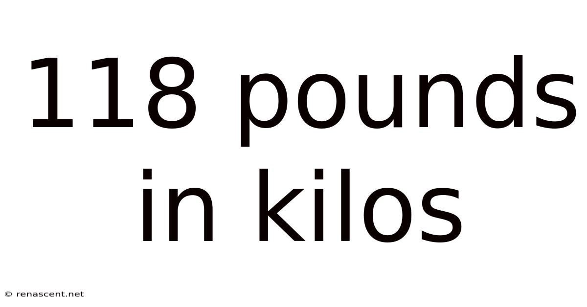 118 Pounds In Kilos