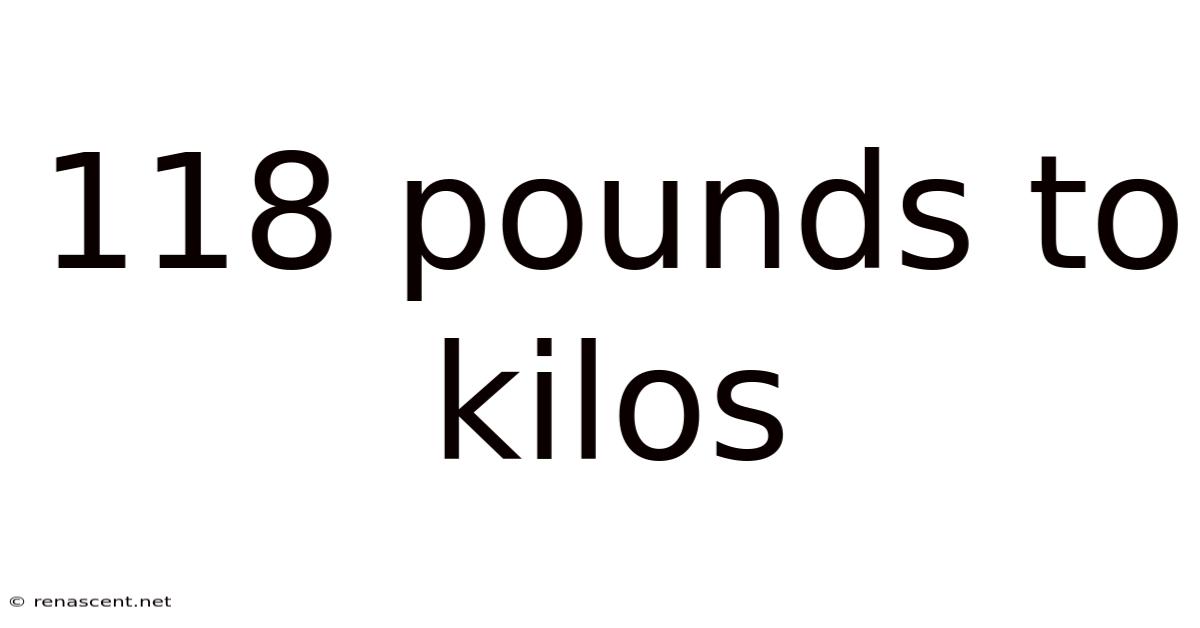 118 Pounds To Kilos
