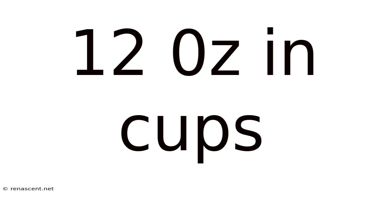 12 0z In Cups