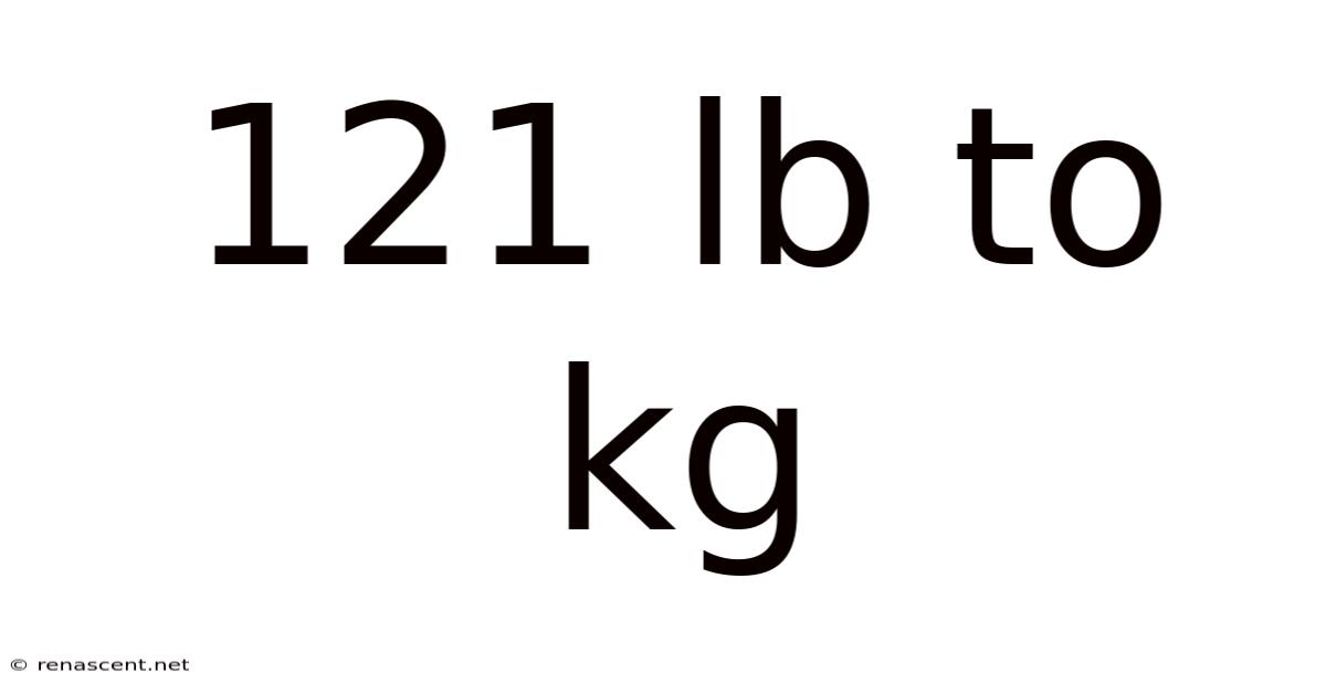 121 Lb To Kg