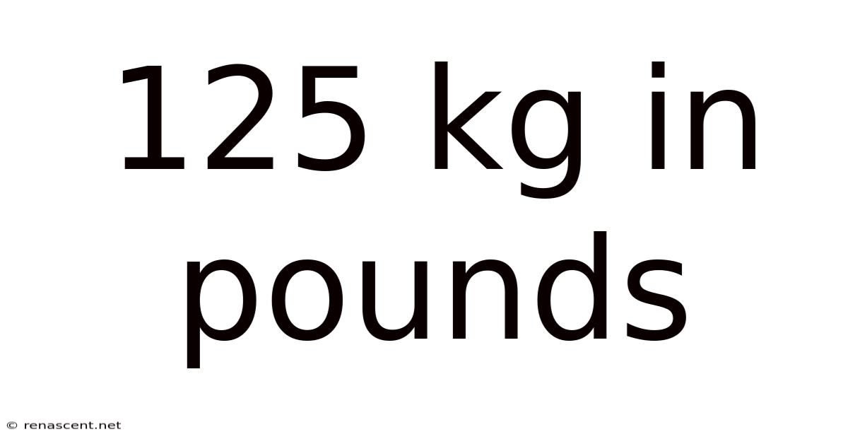 125 Kg In Pounds