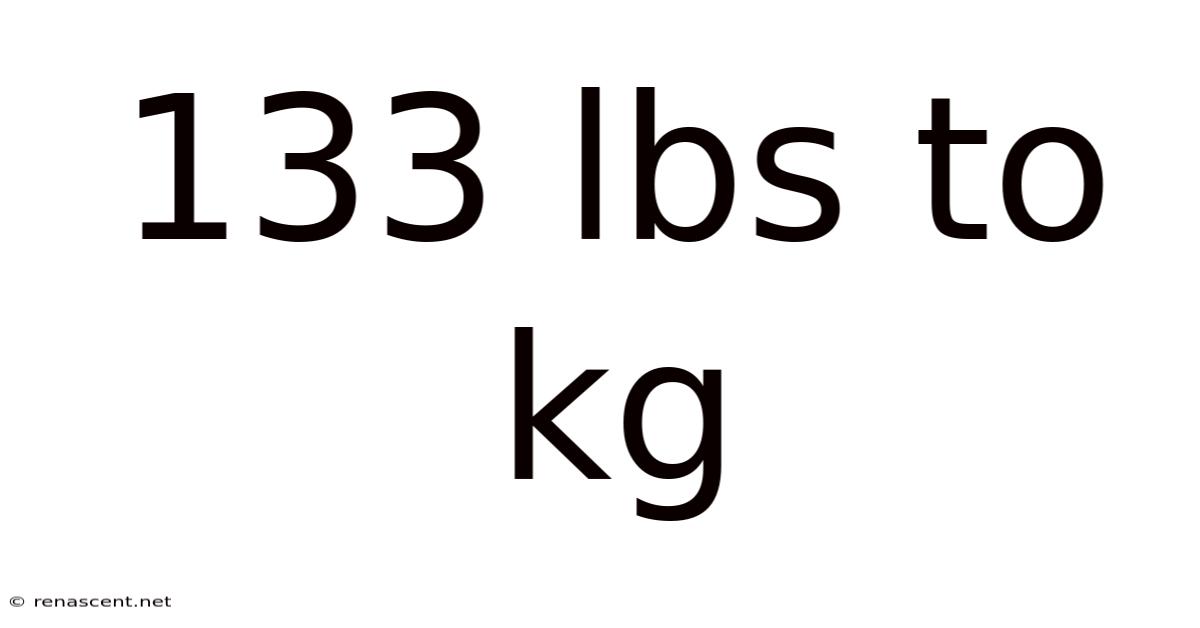133 Lbs To Kg