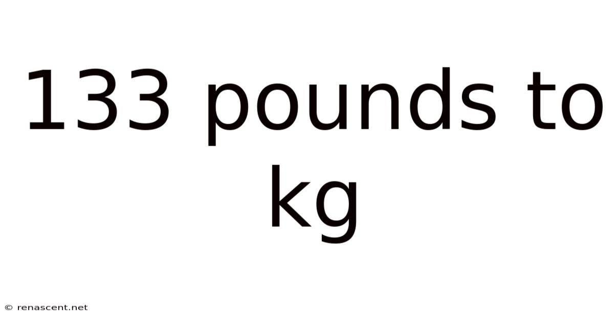133 Pounds To Kg
