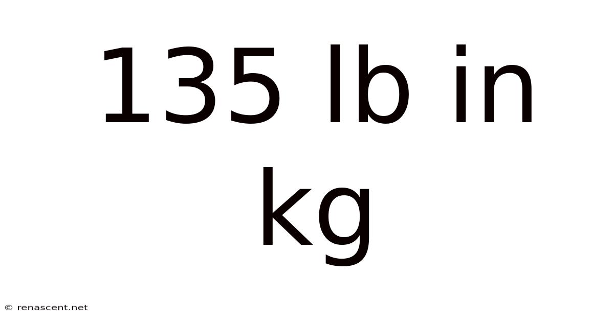 135 Lb In Kg