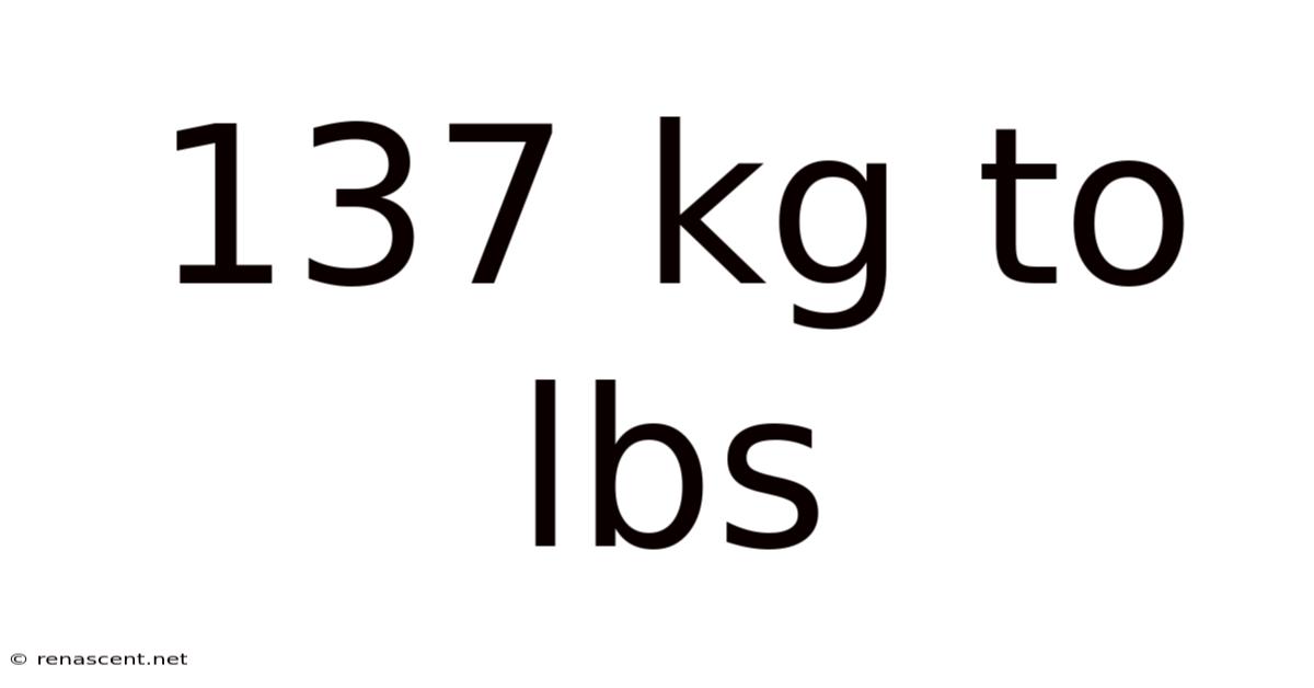 137 Kg To Lbs