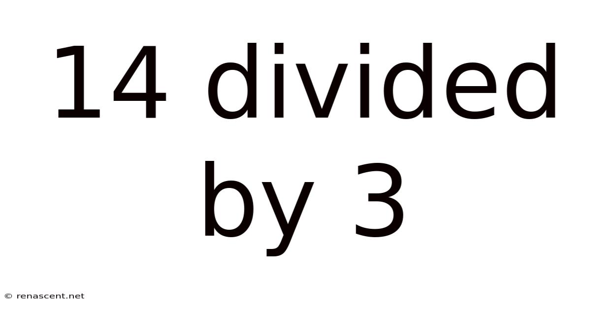 14 Divided By 3