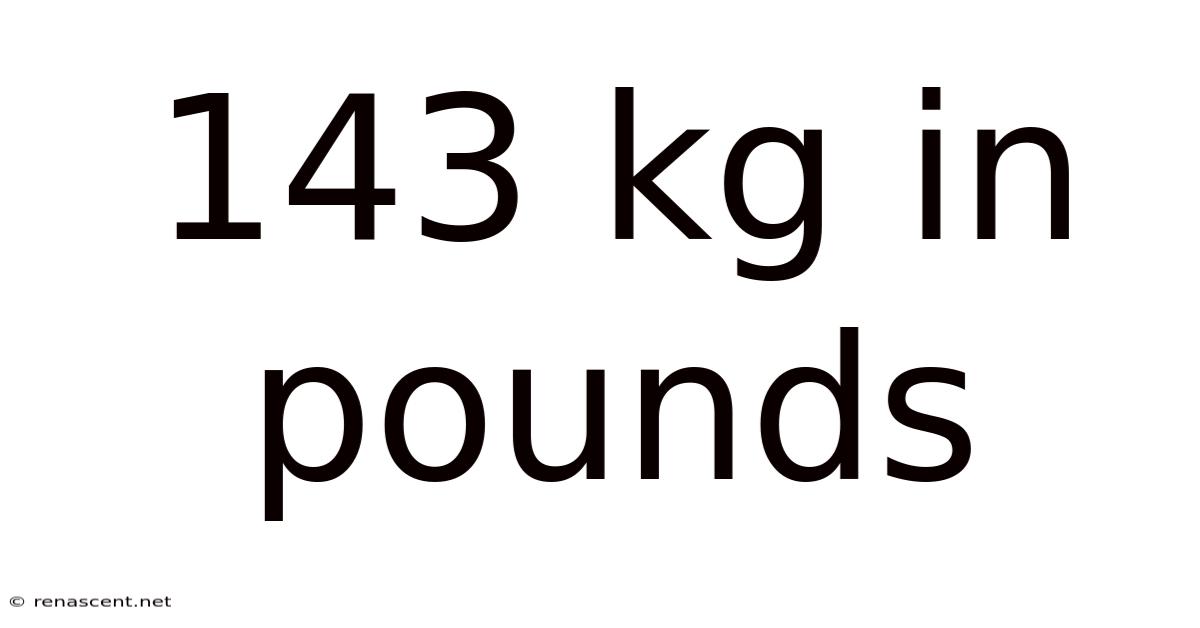 143 Kg In Pounds