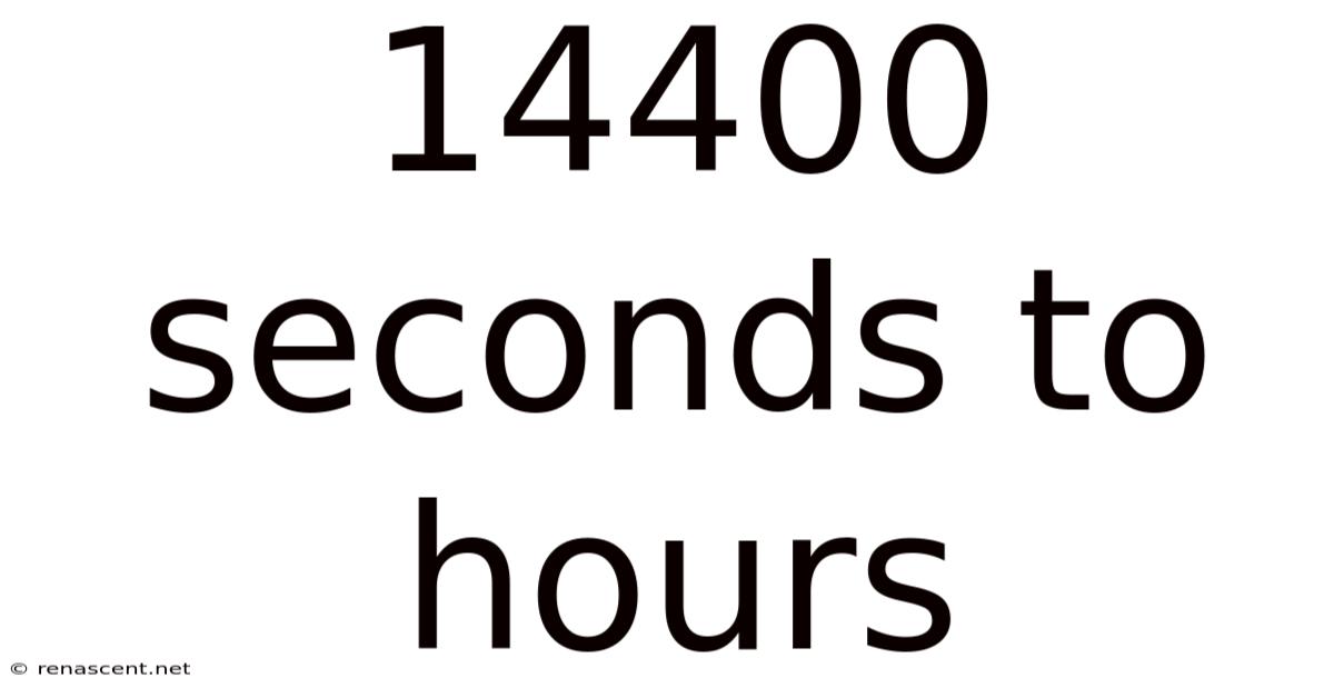 14400 Seconds To Hours