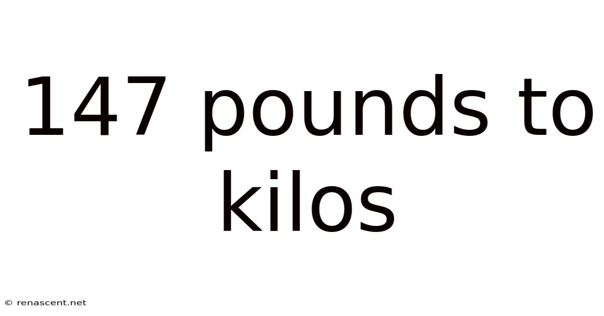 147 Pounds To Kilos