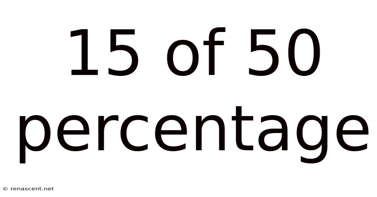 15 Of 50 Percentage