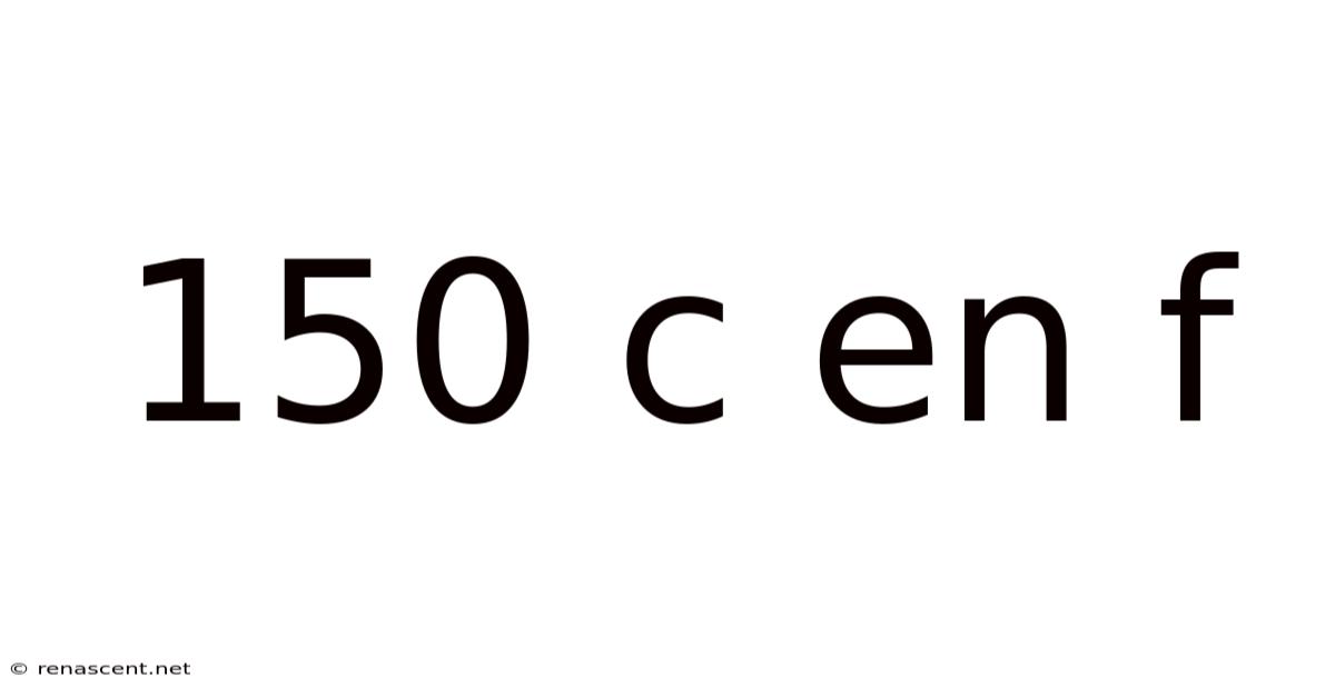 150 C En F