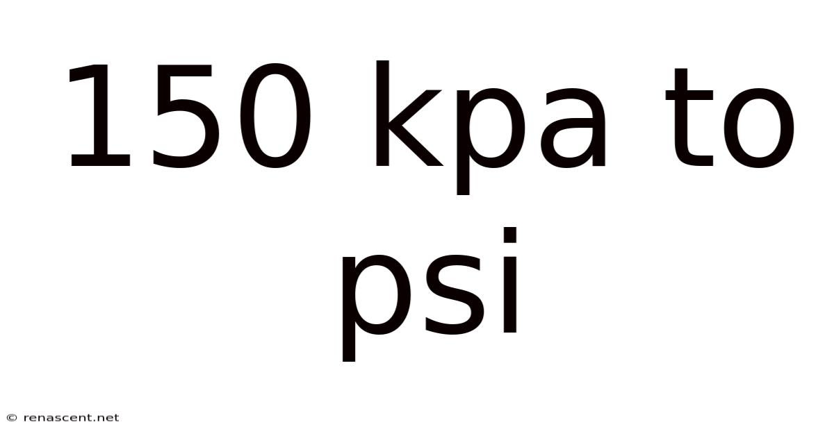 150 Kpa To Psi