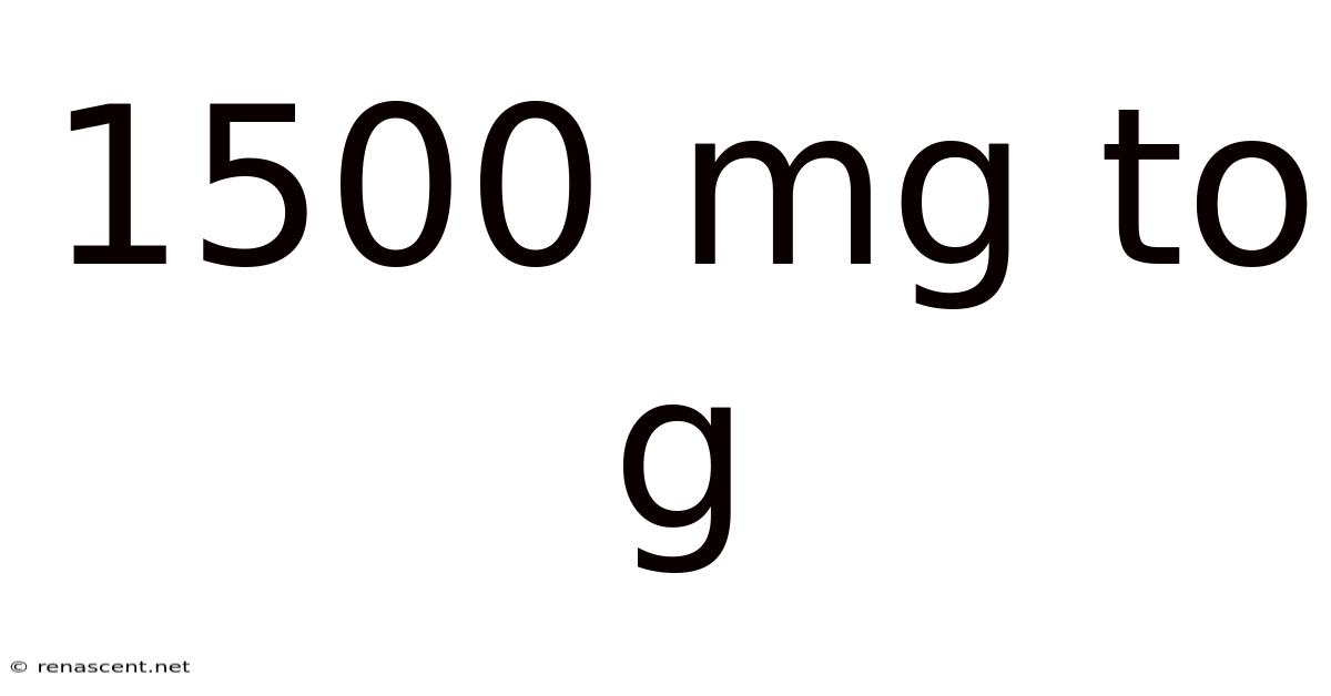 1500 Mg To G