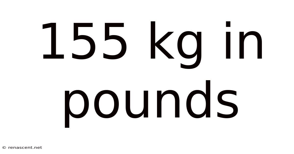 155 Kg In Pounds