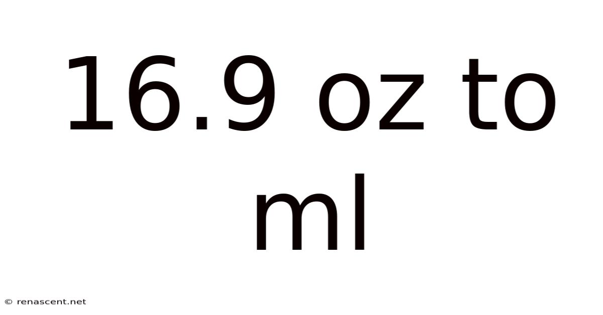 16.9 Oz To Ml