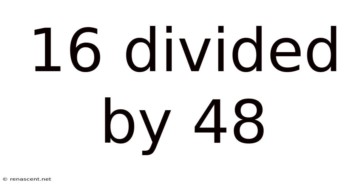 16 Divided By 48