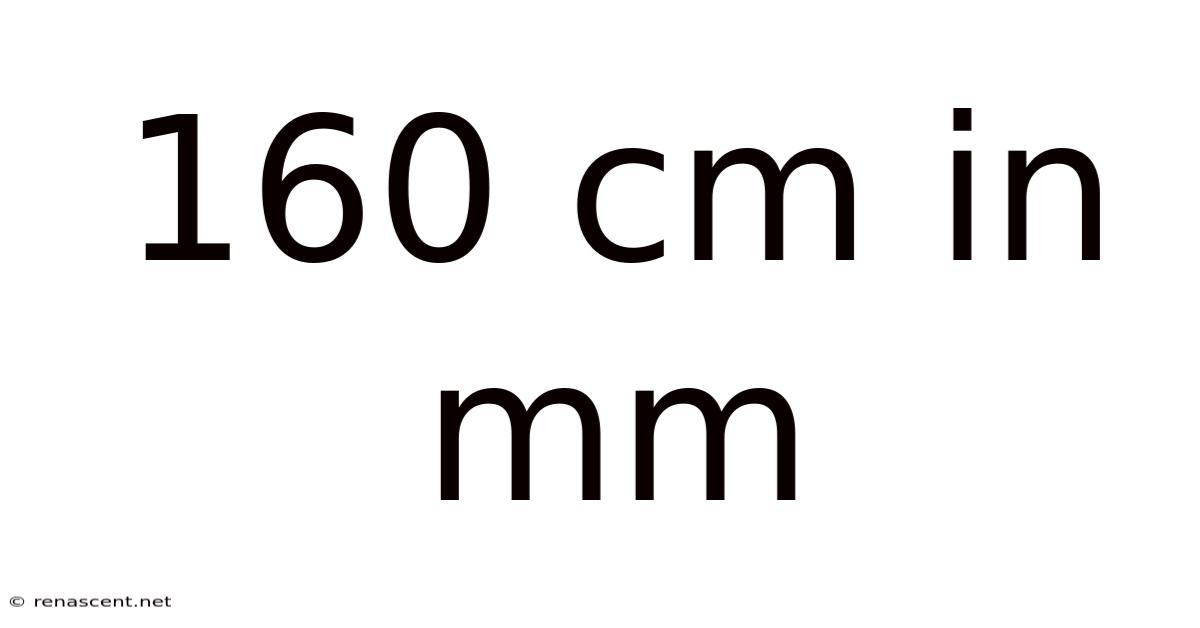 160 Cm In Mm