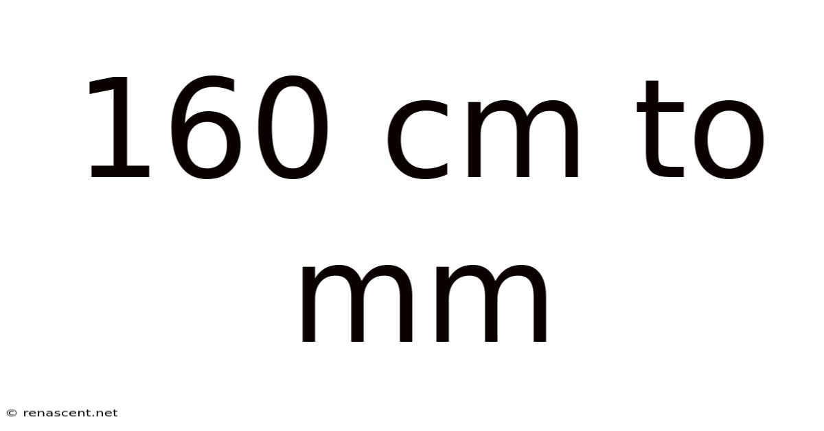 160 Cm To Mm